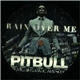 Pitbull - Rain Over Me